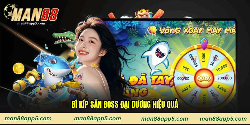 Bí kíp săn boss đại dương hiệu quả