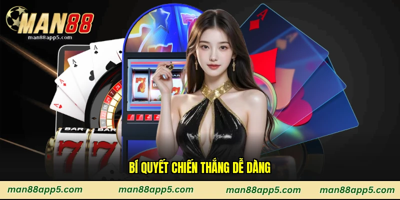 Bí quyết chiến thắng dễ dàng