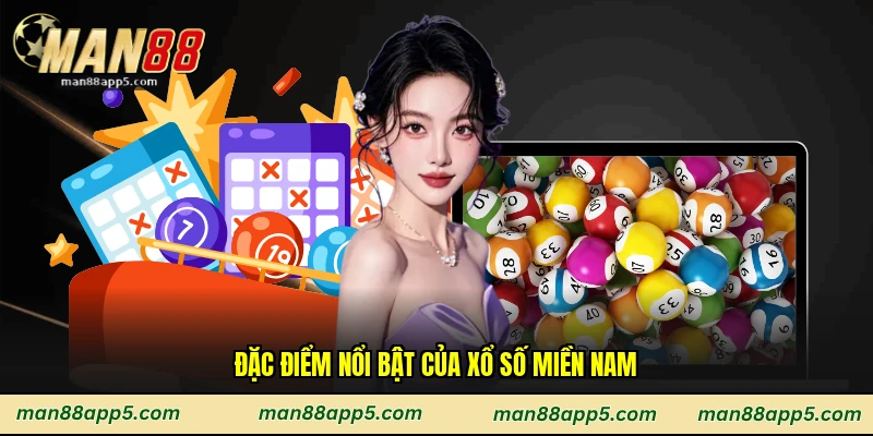 Đặc điểm nổi bật của xổ số miền Nam