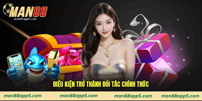 Điều kiện trở thành đối tác chính thức
