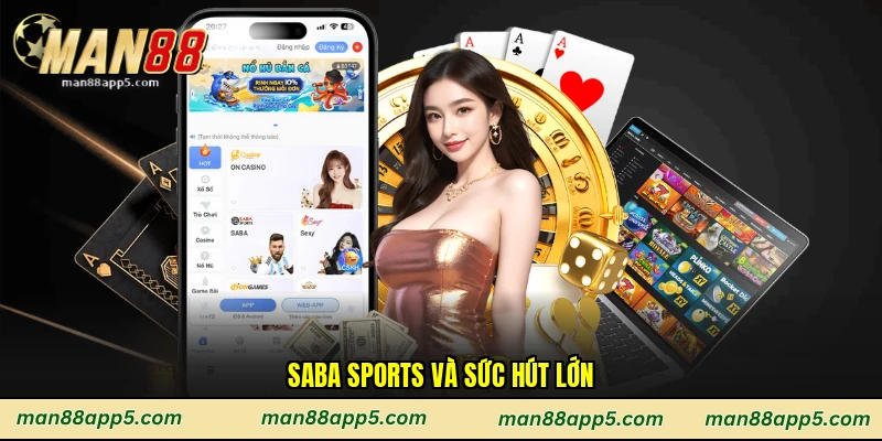 Saba sports và sức hút lớn